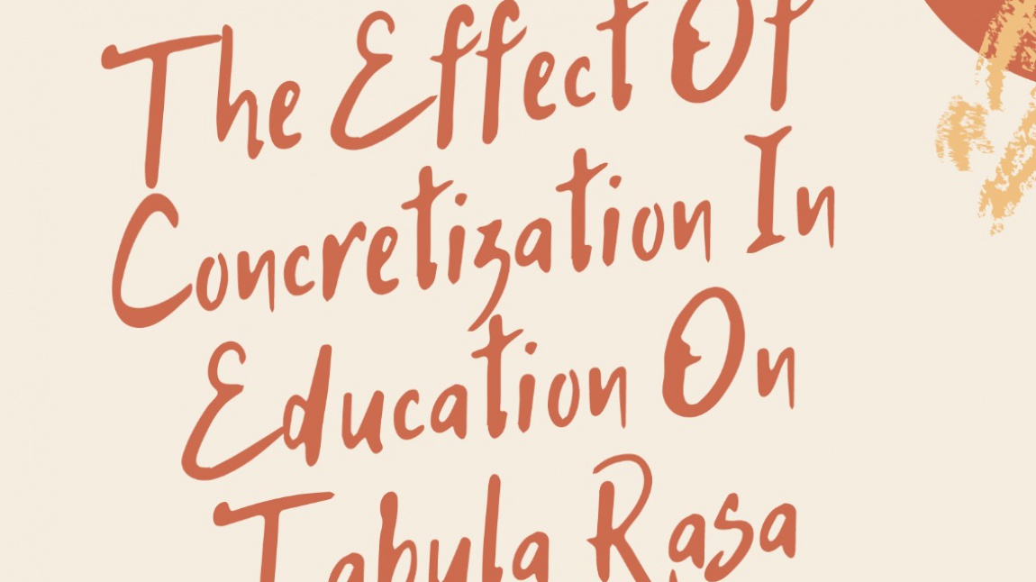 The Effect Of Concretization In Education On Tabula Rasa Projesi Kalite Etiketi